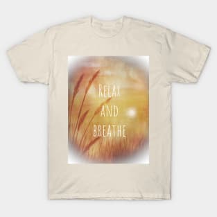 Relax and Breathe - Sunset Wheat Grass Inspiration T-Shirt